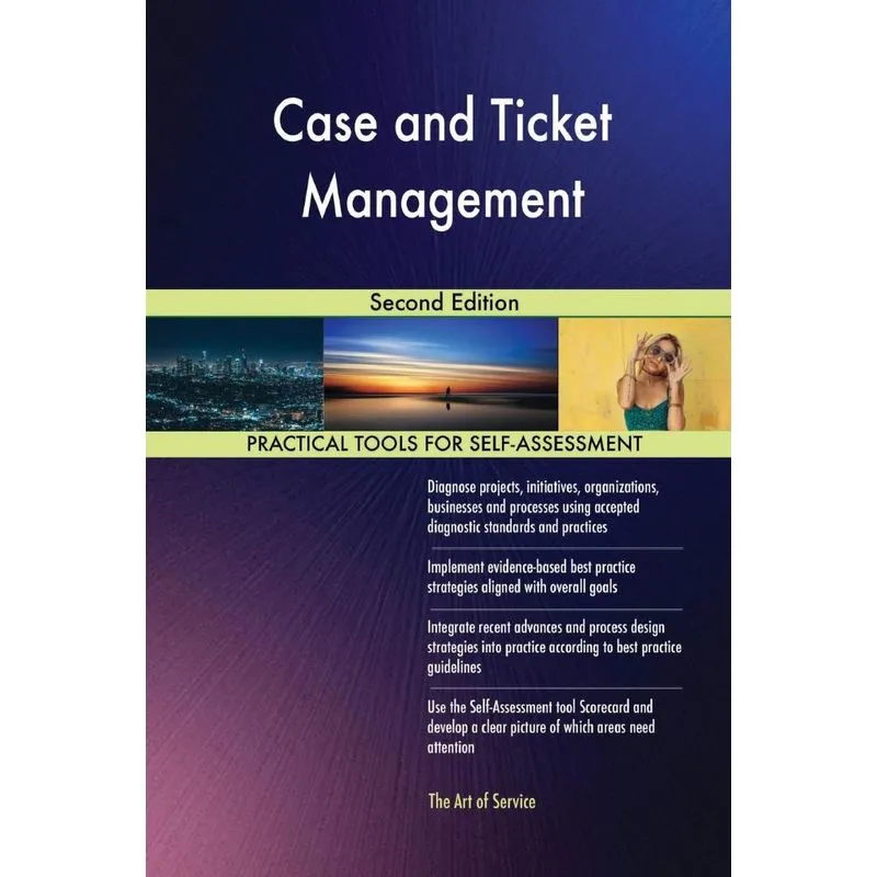 Case and Ticket Management Second Edition