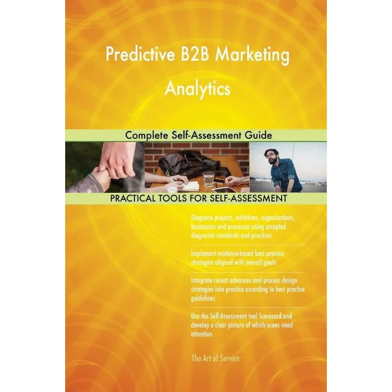 Predictive B2B Marketing Analytics Complete Self-Assessment
