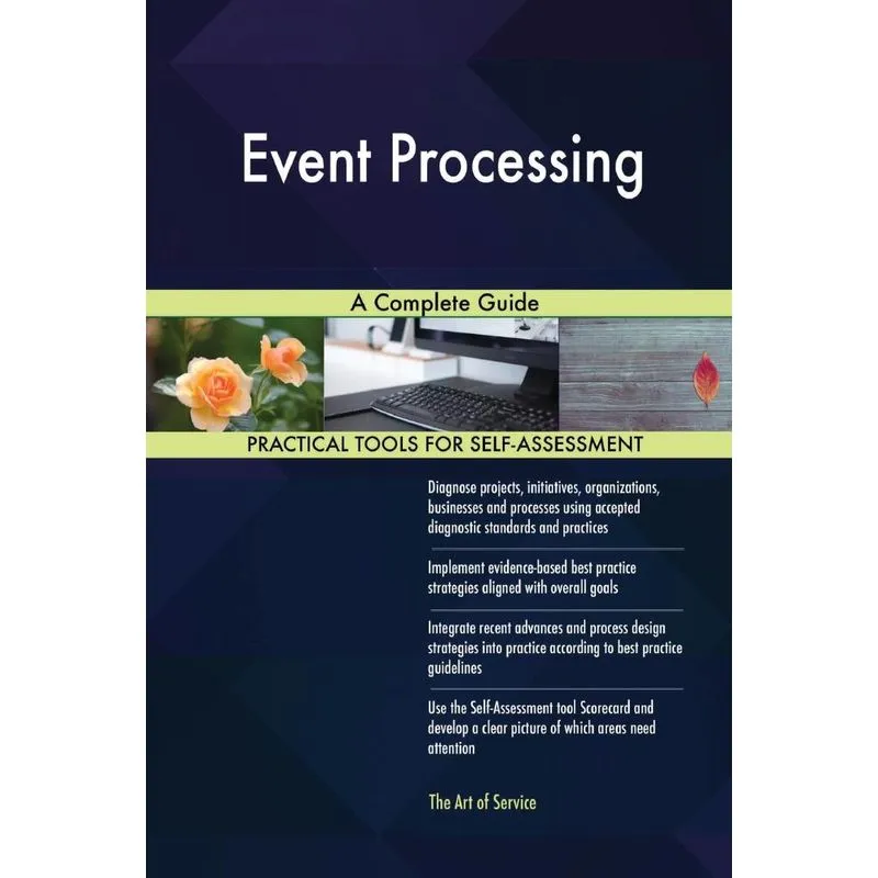 Event Processing A Complete Guide