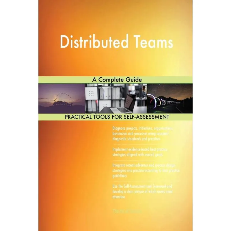 Distributed Teams A Complete Guide