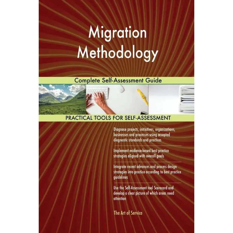 Migration Methodology Complete Self-Assessment Guide