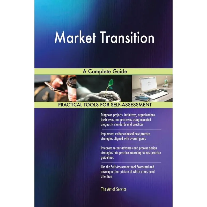 Market Transition A Complete Guide