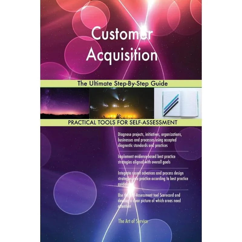 Customer Acquisition The Ultimate Step-By-Step Guide