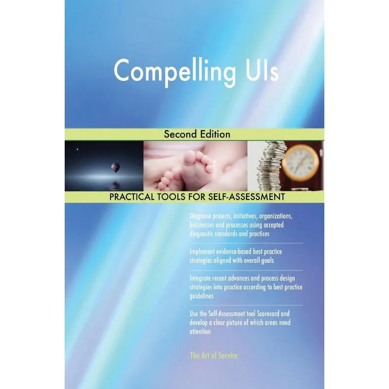 Compelling UIs Second Edition