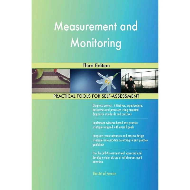 Measurement and Monitoring Third Edition