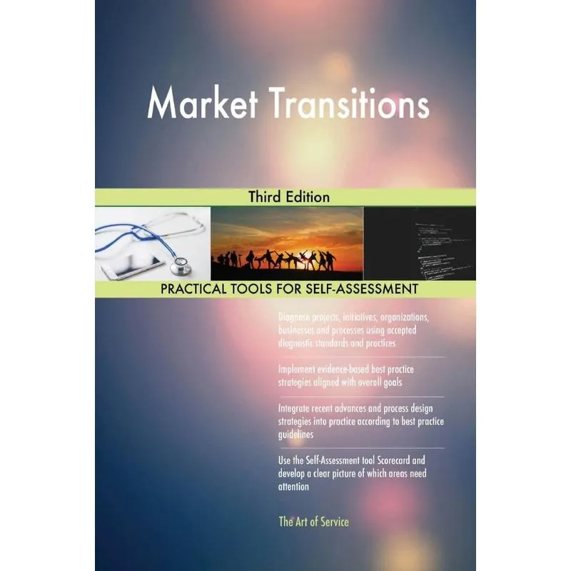 Market Transitions Third Edition