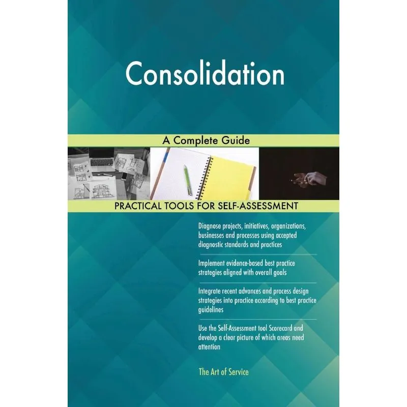 Consolidation A Complete Guide
