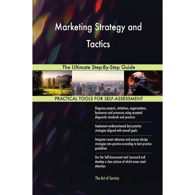 Marketing Strategy and Tactics The Ultimate Step-By-Step Gu