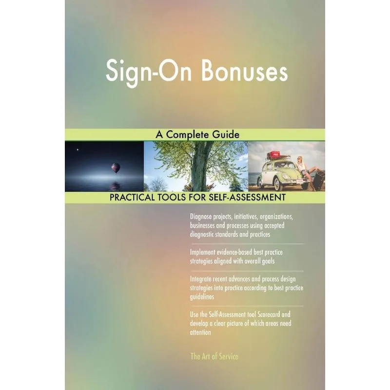 Sign-On Bonuses A Complete Guide