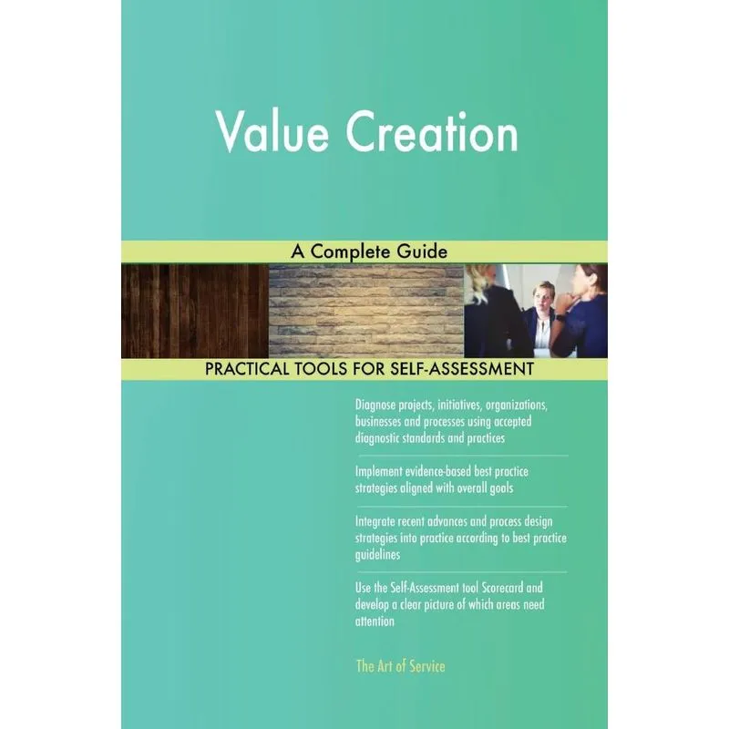 Value Creation A Complete Guide