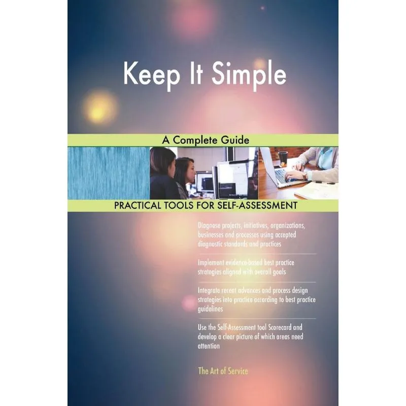 Keep It Simple A Complete Guide