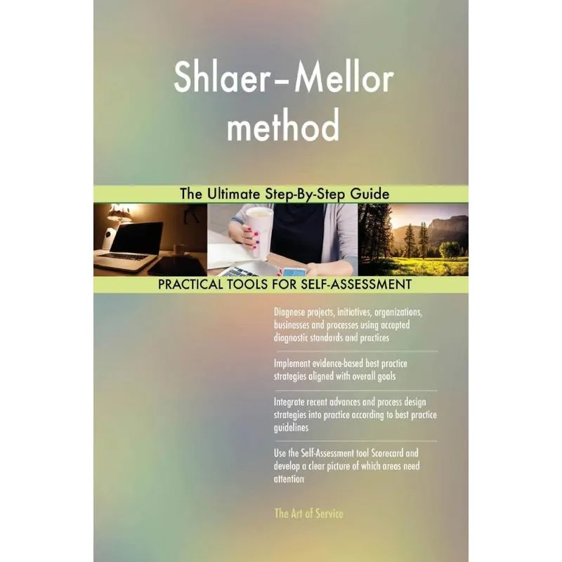 Shlaer-Mellor method The Ultimate Step-By-Step Guide
