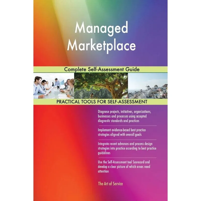 Managed Marketplace Complete Self-Assessment Guide