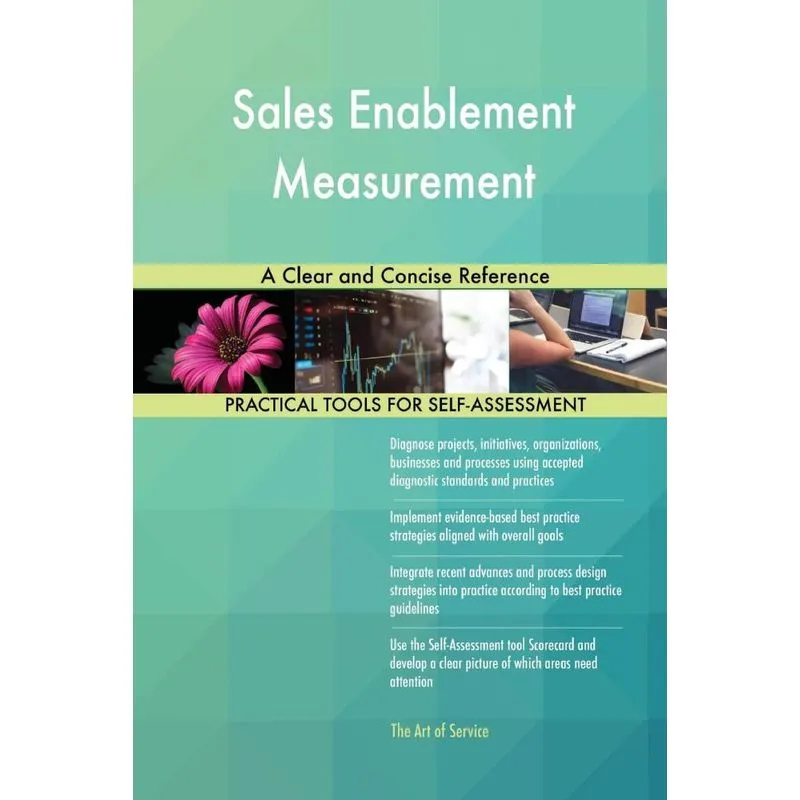 Sales Enablement Measurement A Clear and Concise Reference