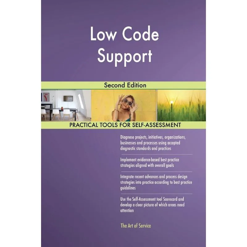 Low Code Support Second Edition