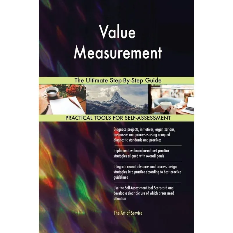 Value Measurement The Ultimate Step-By-Step Guide