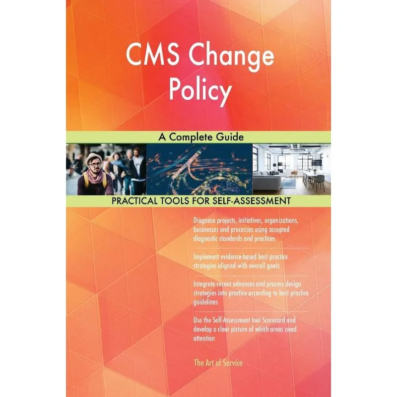 CMS Change Policy A Complete Guide