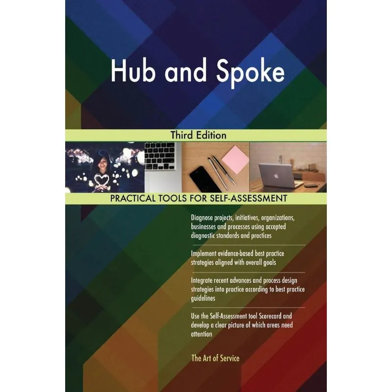 Hub and Spoke Third Edition