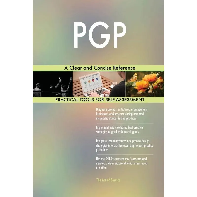 PGP A Clear and Concise Reference