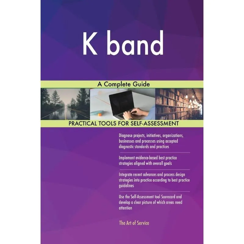 K band A Complete Guide