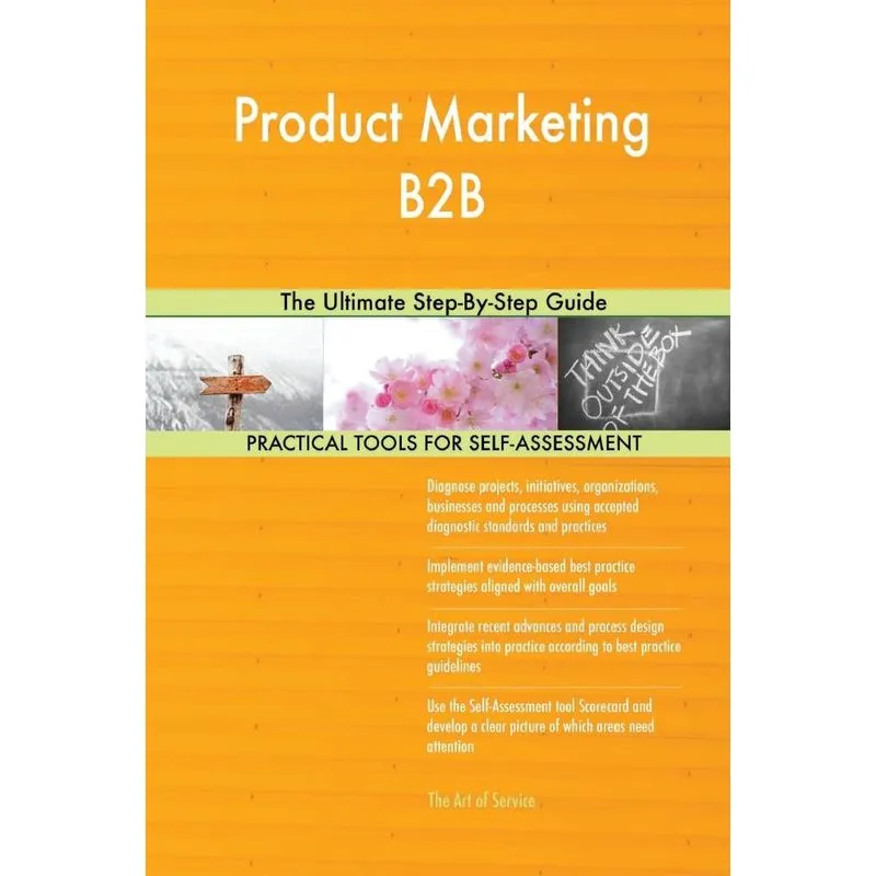 Product Marketing B2B The Ultimate Step-By-Step Guide