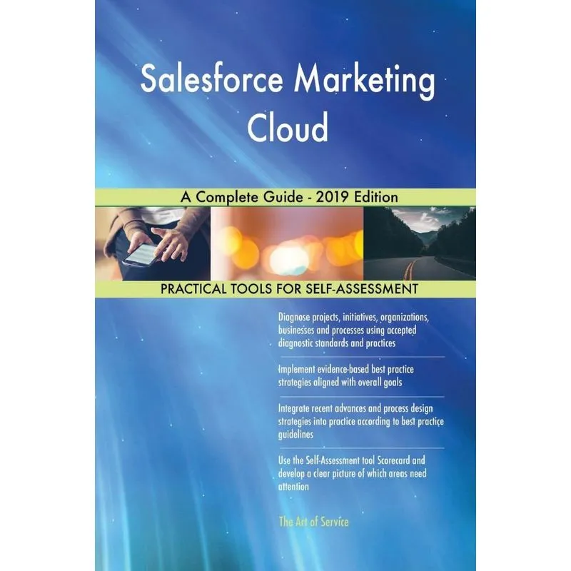 Salesforce Marketing Cloud A Complete Guide - 2019 Edition