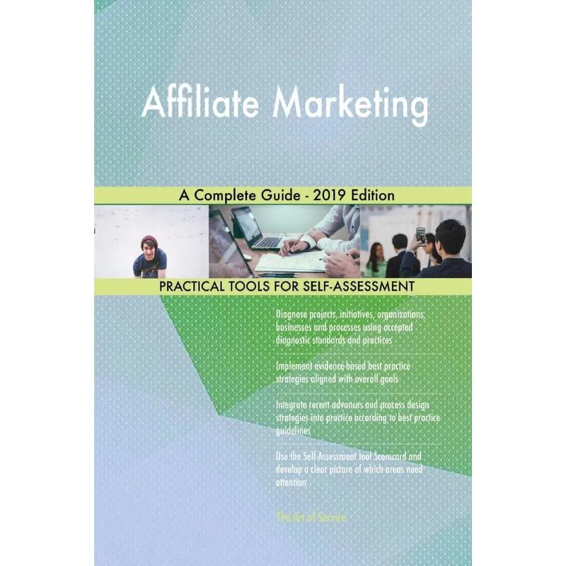 Affiliate Marketing A Complete Guide - 2019 Edition