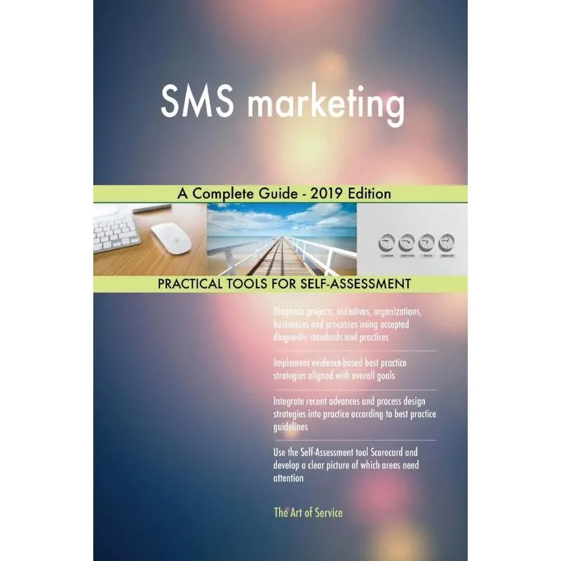 SMS marketing A Complete Guide - 2019 Edition