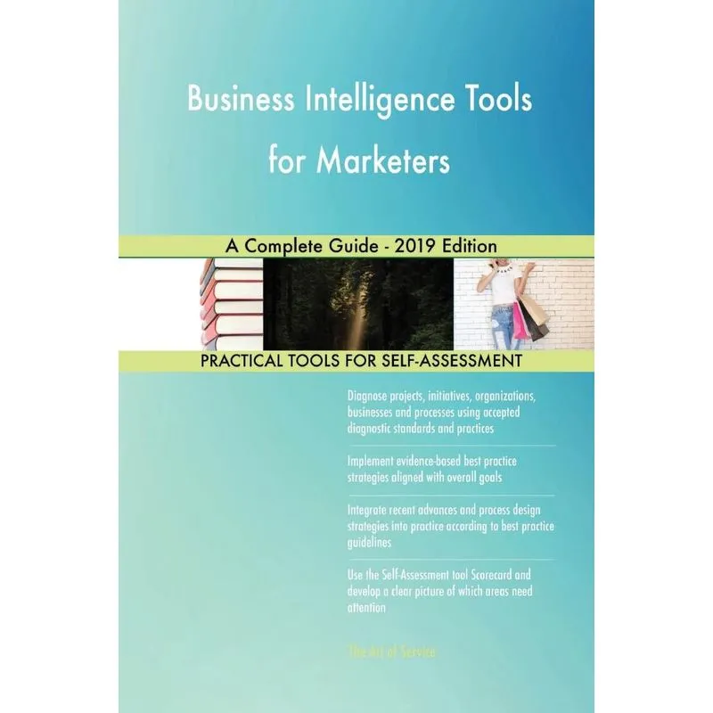 Business Intelligence Tools for Marketers A Complete Guide