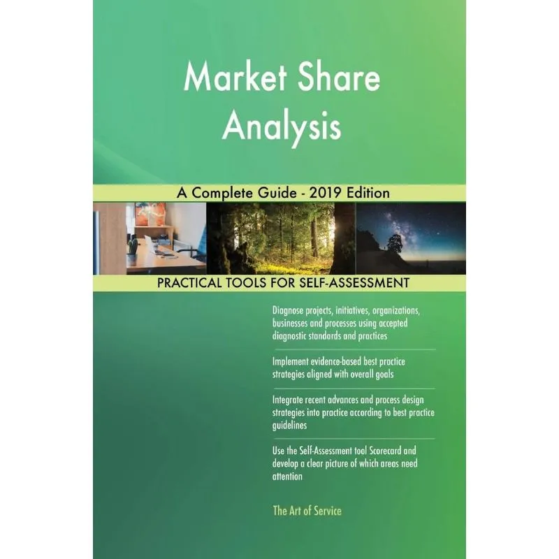 Market Share Analysis A Complete Guide - 2019 Edition