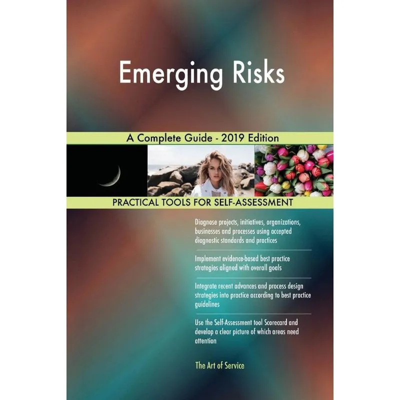 Emerging Risks A Complete Guide - 2019 Edition