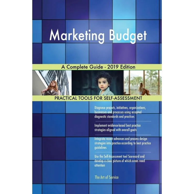 Marketing Budget A Complete Guide - 2019 Edition