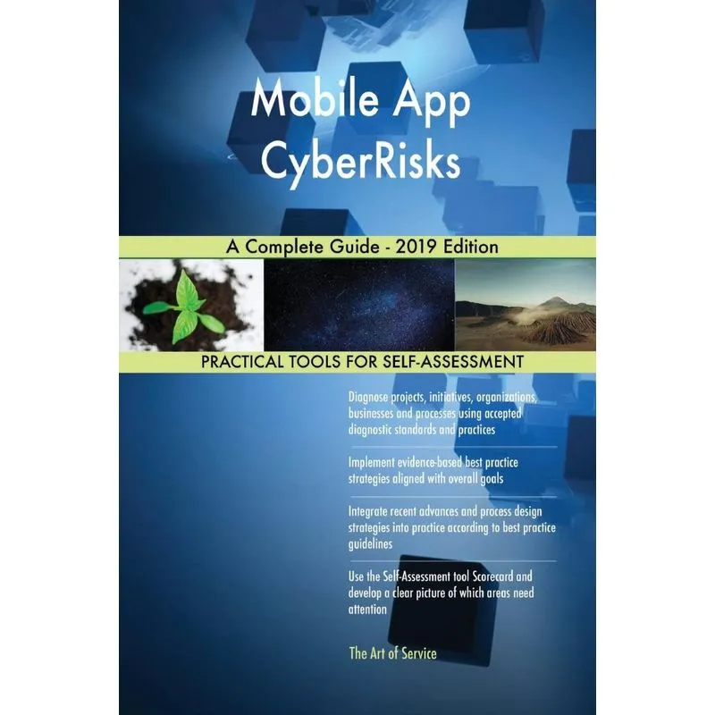 Mobile App CyberRisks A Complete Guide - 2019 Edition
