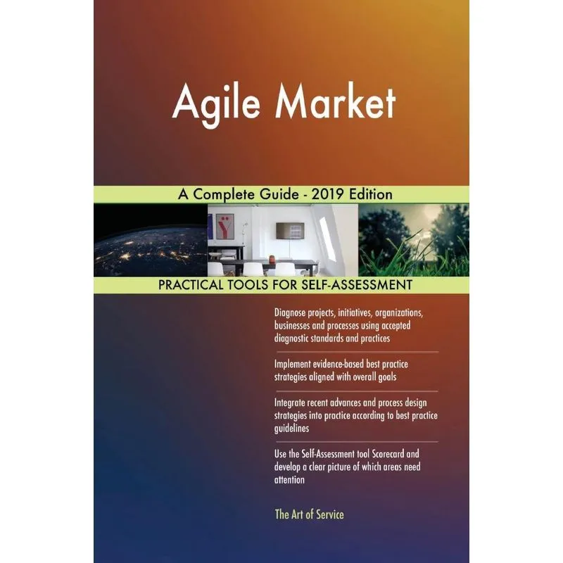 Agile Market A Complete Guide - 2019 Edition