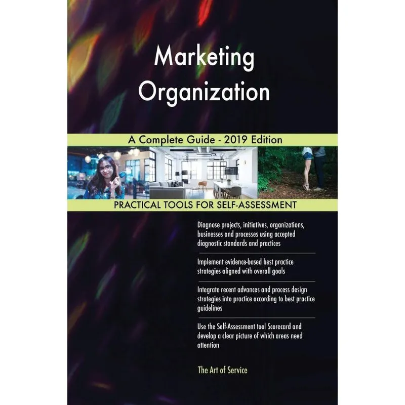 Marketing Organization A Complete Guide - 2019 Edition
