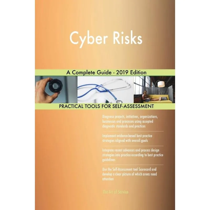 Cyber Risks A Complete Guide - 2019 Edition