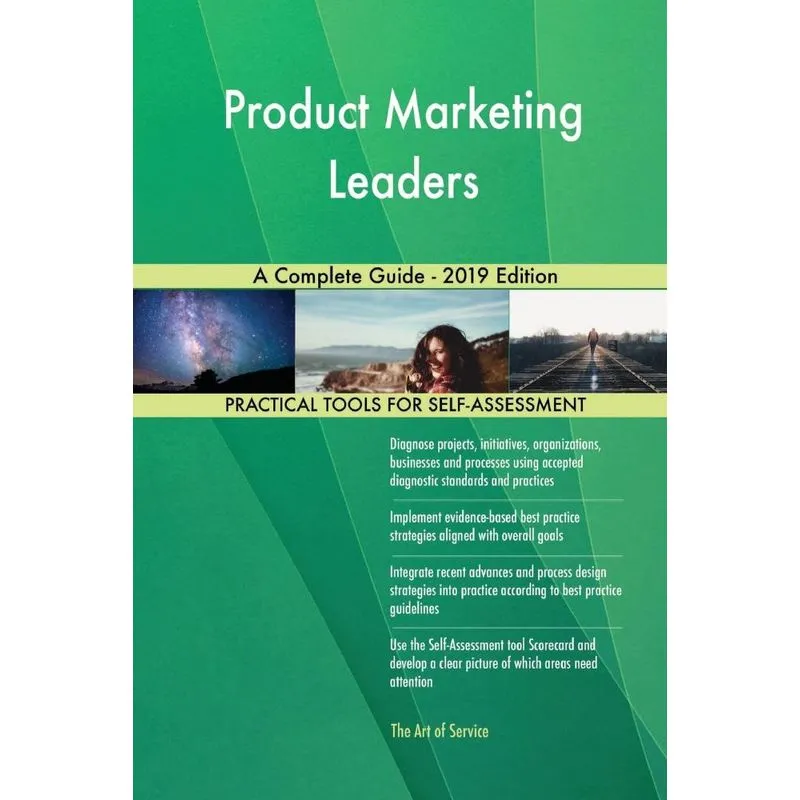 Product Marketing Leaders A Complete Guide - 2019 Edition