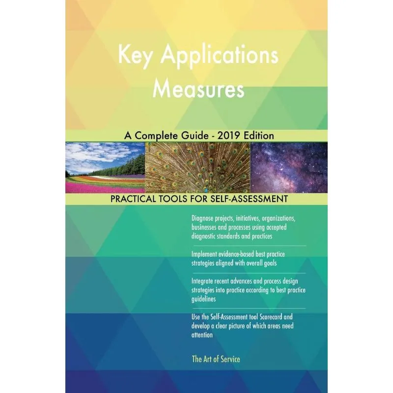 Key Applications Measures A Complete Guide - 2019 Edition
