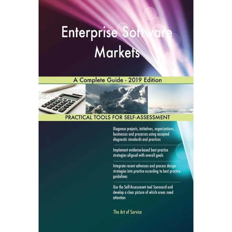 Enterprise Software Markets A Complete Guide - 2019 Edition