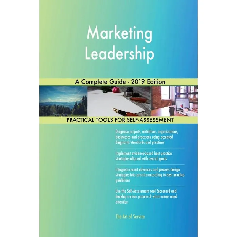 Marketing Leadership A Complete Guide - 2019 Edition