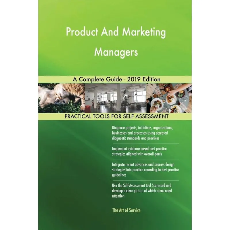 Product And Marketing Managers A Complete Guide - 2019 Edit