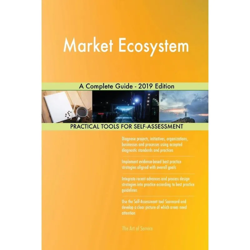 Market Ecosystem A Complete Guide - 2019 Edition