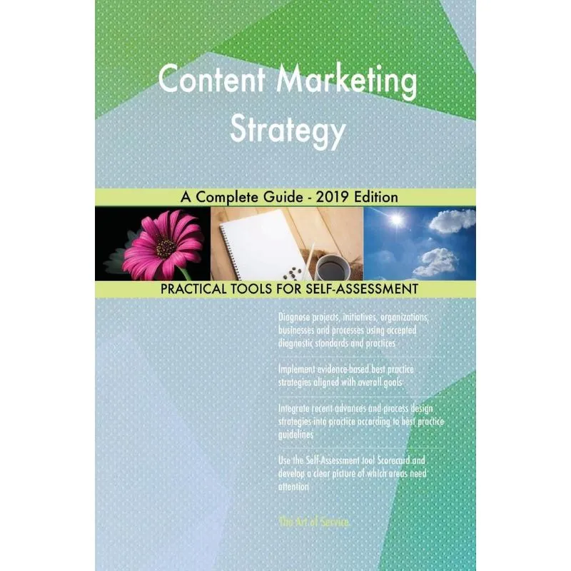 Content Marketing Strategy A Complete Guide - 2019 Edition