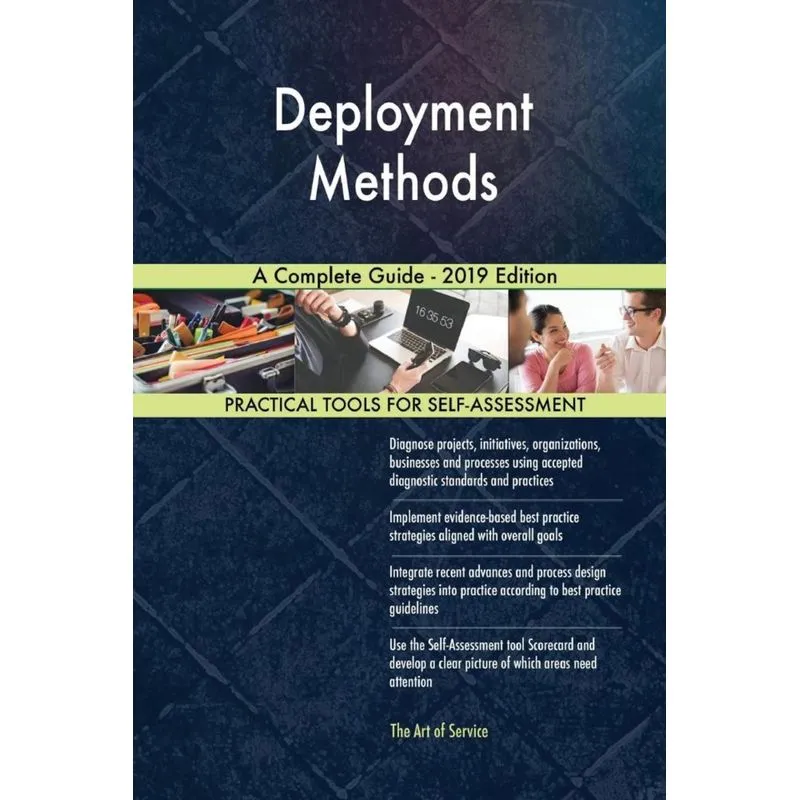 Deployment Methods A Complete Guide - 2019 Edition