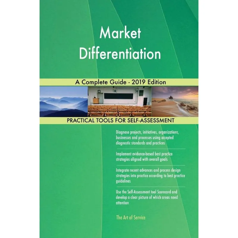 Market Differentiation A Complete Guide - 2019 Edition