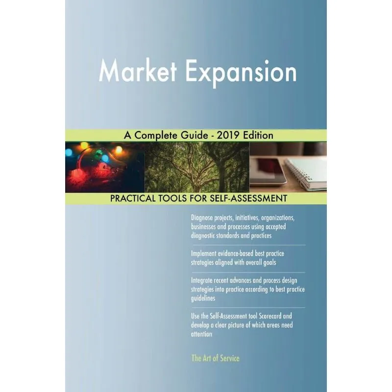 Market Expansion A Complete Guide - 2019 Edition