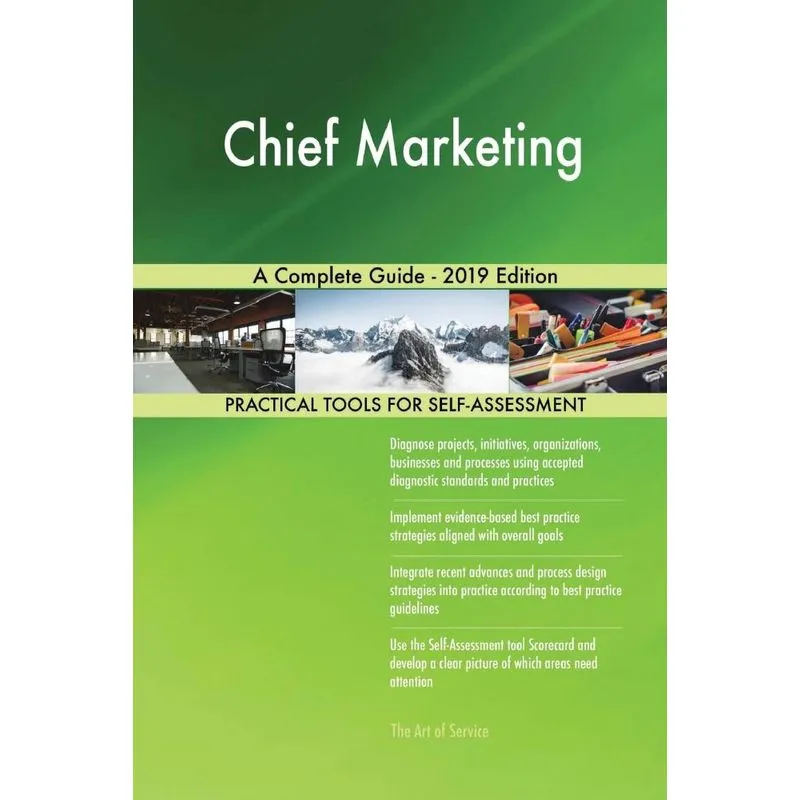 Chief Marketing A Complete Guide - 2019 Edition