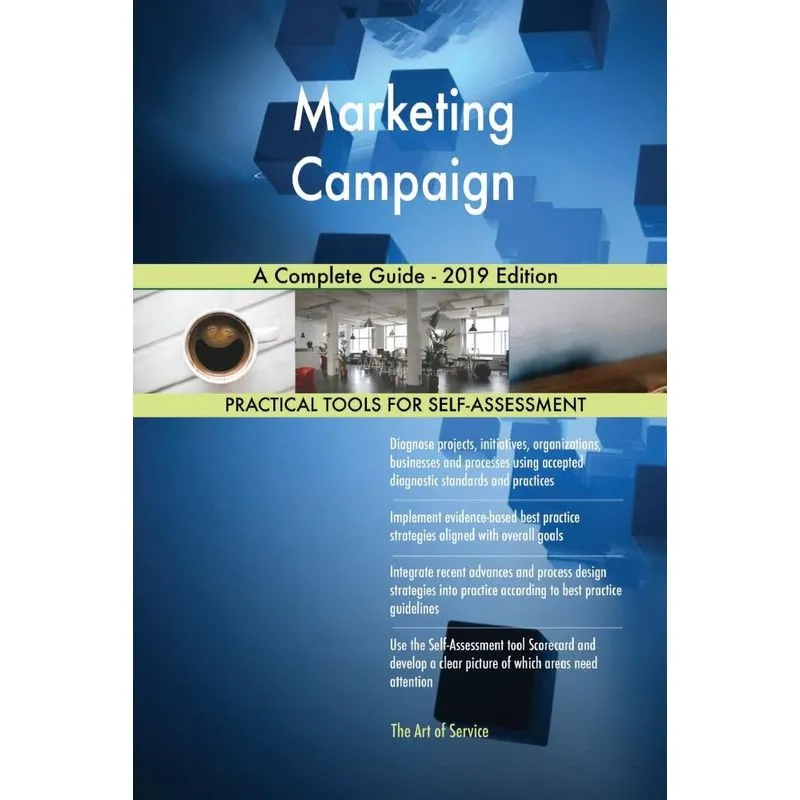 Marketing Campaign A Complete Guide - 2019 Edition