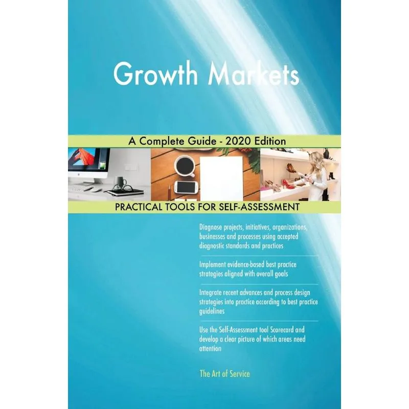Growth Markets A Complete Guide - 2020 Edition