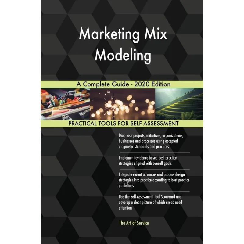 Marketing Mix Modeling A Complete Guide - 2020 Edition